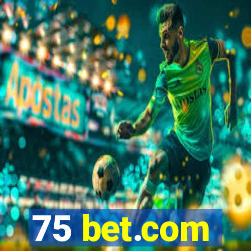 75 bet.com